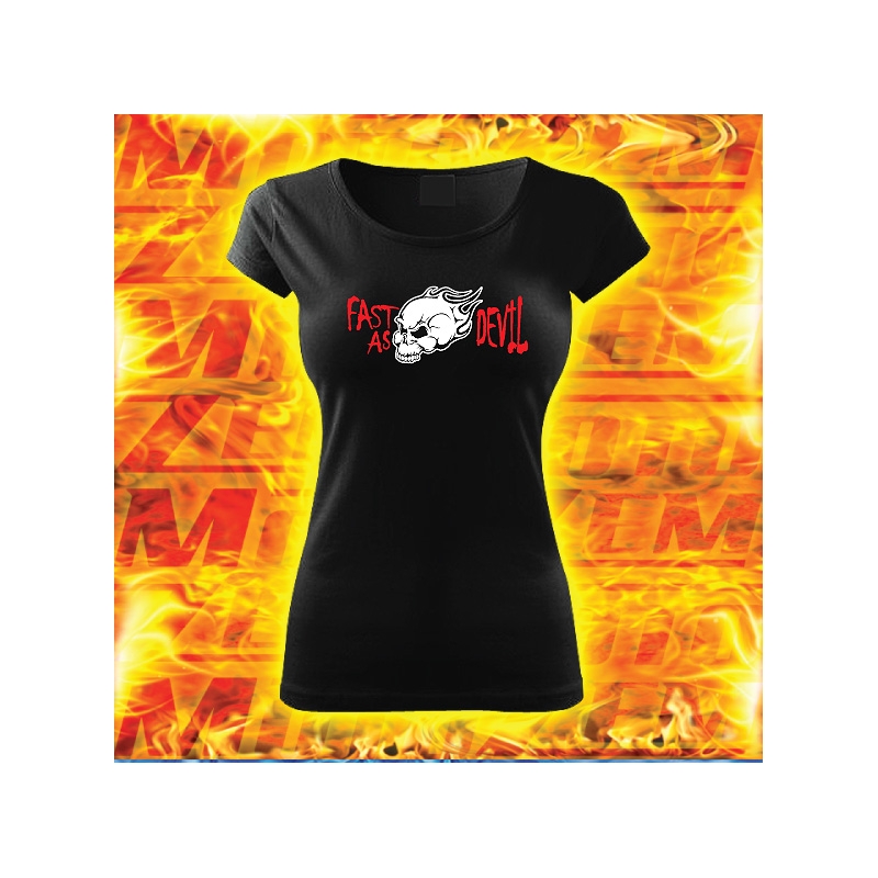 Tricou pentru femei cu motiv Fast as Devil