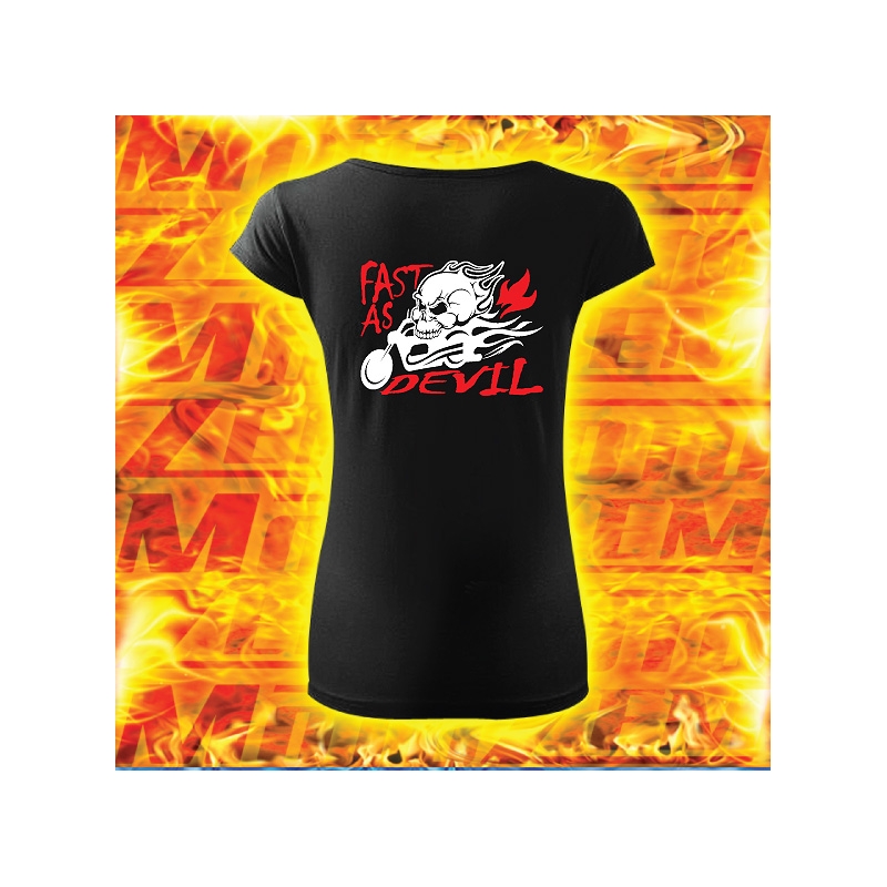 Tricou pentru femei cu motiv Fast as Devil